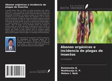 Abonos orgánicos e incidencia de plagas de insectos的封面