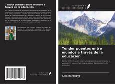 Borítókép a  Tender puentes entre mundos a través de la educación - hoz