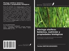 Moringa oleifera: botánica, nutrición y propiedades biológicas的封面