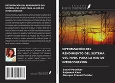 OPTIMIZACIÓN DEL RENDIMIENTO DEL SISTEMA VSC-HVDC PARA LA RED DE INTERCONEXIÓN kitap kapağı