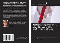 Copertina di Reología sanguínea en la infección por el VIH: implicaciones clínicas