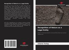 Bookcover of Recognition of Nature as a Legal Entity