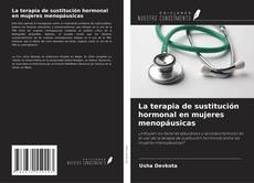 La terapia de sustitución hormonal en mujeres menopáusicas kitap kapağı