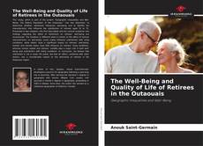 Borítókép a  The Well-Being and Quality of Life of Retirees in the Outaouais - hoz