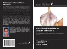 Fertilización foliar en Allium sativum L. kitap kapağı