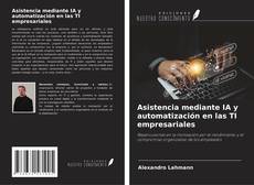 Asistencia mediante IA y automatización en las TI empresariales的封面
