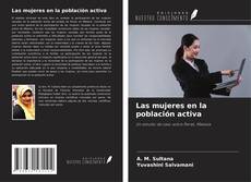 Bookcover of Las mujeres en la población activa