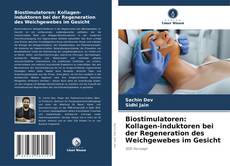 Borítókép a  Biostimulatoren: Kollagen-induktoren bei der Regeneration des Weichgewebes im Gesicht - hoz