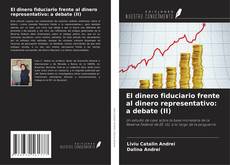 Обложка El dinero fiduciario frente al dinero representativo: a debate (II)
