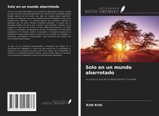 Capa do livro de Solo en un mundo abarrotado 