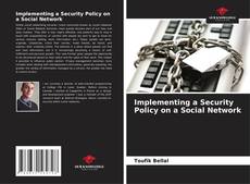 Bookcover of Implementing a Security Policy on a Social Network