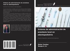 Обложка Sistema de administración de anestesia local en odontopediatría