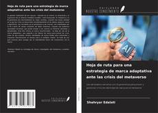 Borítókép a  Hoja de ruta para una estrategia de marca adaptativa ante las crisis del metaverso - hoz