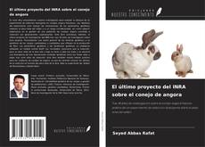 Borítókép a  El último proyecto del INRA sobre el conejo de angora - hoz