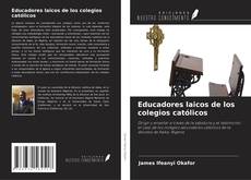 Portada del libro de Educadores laicos de los colegios católicos