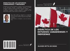 DIDÁCTICA DE LOS ESTUDIOS CANADIENSES Y INDÍGENAS kitap kapağı