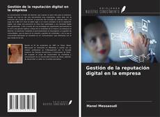 Bookcover of Gestión de la reputación digital en la empresa