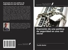 Обложка Expresión de una política de seguridad en una red social