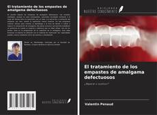Обложка El tratamiento de los empastes de amalgama defectuosos