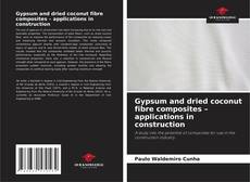 Borítókép a  Gypsum and dried coconut fibre composites – applications in construction - hoz