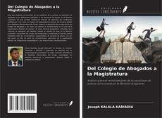 Обложка Del Colegio de Abogados a la Magistratura