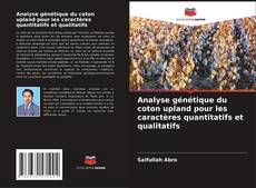 Borítókép a  Analyse génétique du coton upland pour les caractères quantitatifs et qualitatifs - hoz