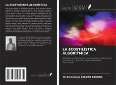 LA ECOSTILÍSTICA ALGORÍTMICA kitap kapağı