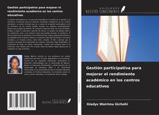Portada del libro de Gestión participativa para mejorar el rendimiento académico en los centros educativos
