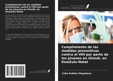 Cumplimiento de las medidas preventivas contra el VIH por parte de los jóvenes en Ulundi, en KwaZulu-Natal的封面