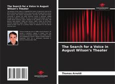 Buchcover von The Search for a Voice in August Wilson’s Theater