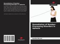 Buchcover von Remediation of Number-Processing Disorders in Aphasia