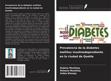 Copertina di Prevalencia de la diabetes mellitus insulinodependiente en la ciudad de Quetta