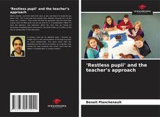 Borítókép a  ‘Restless pupil’ and the teacher’s approach - hoz