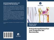Borítókép a  Entzündungsbiomarker und Prognose bei Darmkrebs - hoz