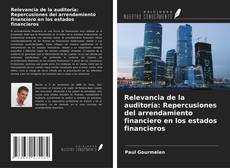 Buchcover von Relevancia de la auditoría: Repercusiones del arrendamiento financiero en los estados financieros