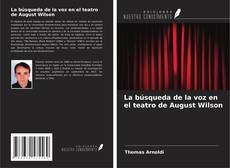 Borítókép a  La búsqueda de la voz en el teatro de August Wilson - hoz