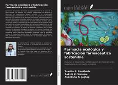 Farmacia ecológica y fabricación farmacéutica sostenible kitap kapağı