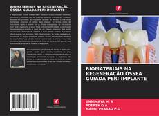 Borítókép a  BIOMATERIAIS NA REGENERAÇÃO ÓSSEA GUIADA PERI-IMPLANTE - hoz