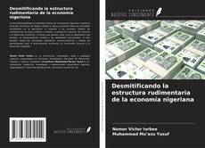 Copertina di Desmitificando la estructura rudimentaria de la economía nigeriana