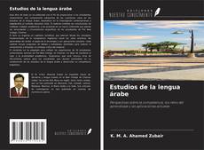 Bookcover of Estudios de la lengua árabe
