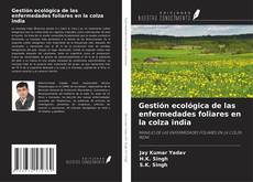 Borítókép a  Gestión ecológica de las enfermedades foliares en la colza india - hoz