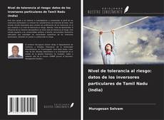Capa do livro de Nivel de tolerancia al riesgo: datos de los inversores particulares de Tamil Nadu (India) 