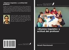 Couverture de «Alumno inquieto» y actitud del profesor