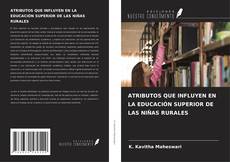 Borítókép a  ATRIBUTOS QUE INFLUYEN EN LA EDUCACIÓN SUPERIOR DE LAS NIÑAS RURALES - hoz