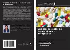 Bookcover of Avances recientes en farmacología y terapéutica