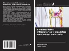Borítókép a  Biomarcadores inflamatorios y pronóstico en el cáncer colorrectal - hoz