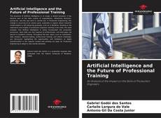Bookcover of Artificial Intelligence and the Future of Professional Training