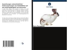 Borítókép a  Auswirkungen unterschiedlicher Fütterungsmengen von Kohlabfällen auf die Leistungsfähigkeit von Kaninchen - hoz