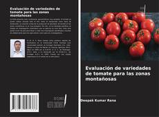 Evaluación de variedades de tomate para las zonas montañosas的封面