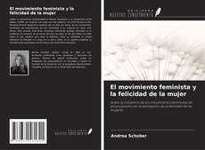 Capa do livro de El movimiento feminista y la felicidad de la mujer 